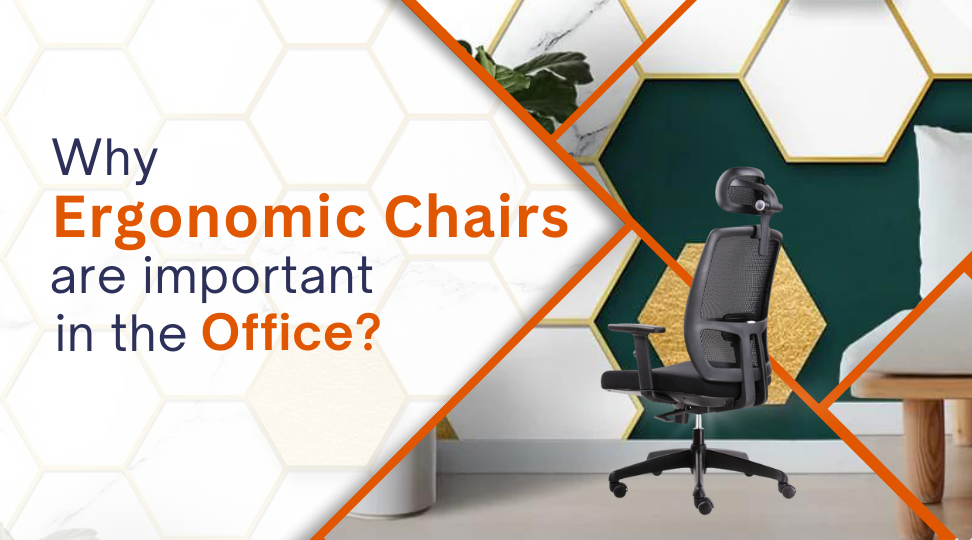 leading chair manufacturers in coimbatore Why are Ergonomic Chairs So Important In The Office?