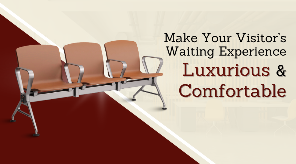 leading chair manufacturers in coimbatore make the visitor waiting experience